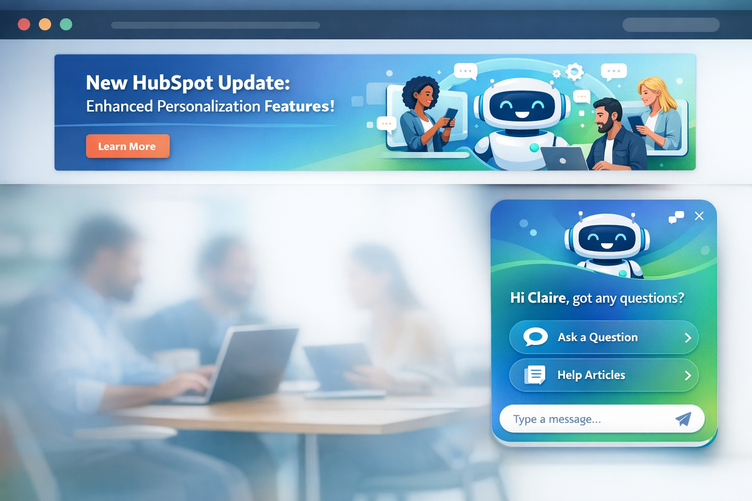 Personalized Conversations: HubSpot’s Chatbot Should Be Your Next Move